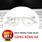 Gọng Kính CHÍNH HÃNG - TẶNG GỌNG FREE - MS619889456